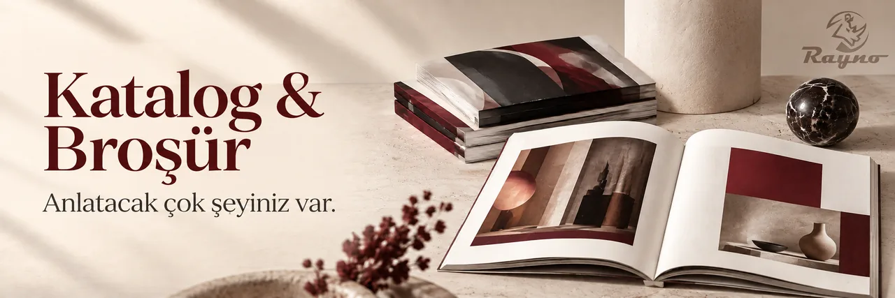 Katalog & Broşür: Anlatacak çok şeyiniz var.